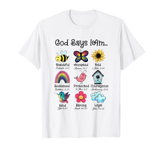 God Says I am... T-Shirt