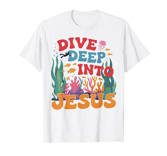 Dive Deep Into Jesus VBS 2025 Scuba Diving Underwater T-Shirt