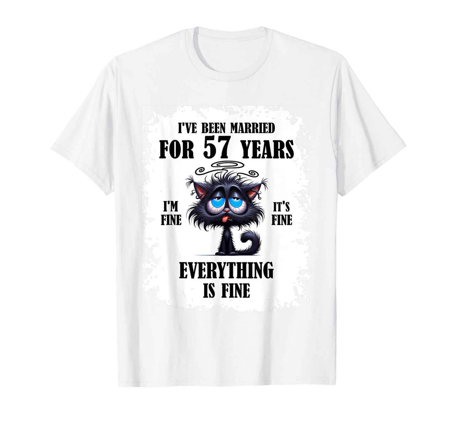I've Been Married For 57 Years T-Shirt