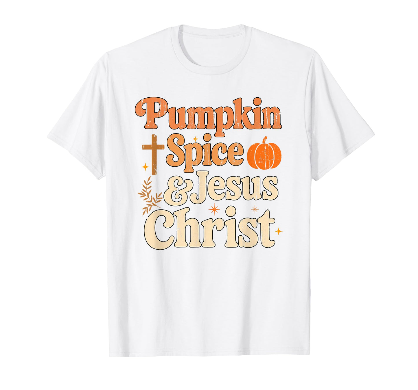 Pumpkin Spice and Jesus Christ, Christian Fall T-Shirt
