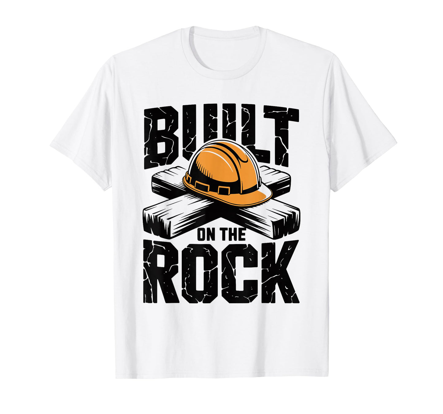 Built on The Rock Christian Faith Construction Worker T-Shirt