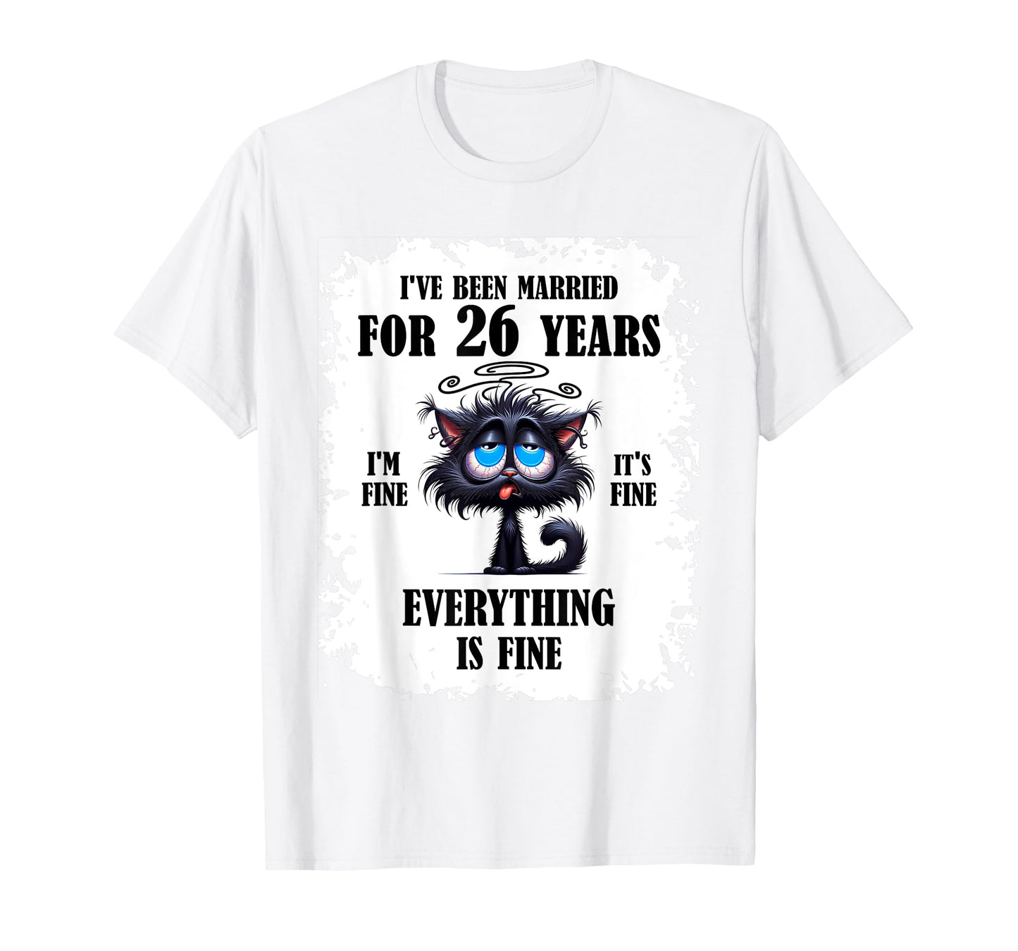 I've Been Married For 26 Years T-Shirt