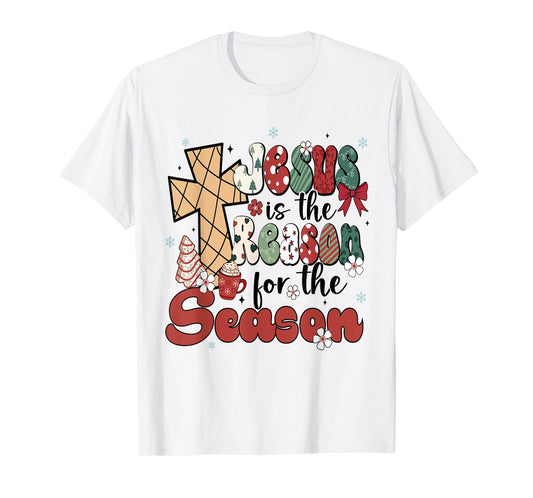 Jesus Is The Reason For The Season Christmas Jesus Xmas T-Shirt