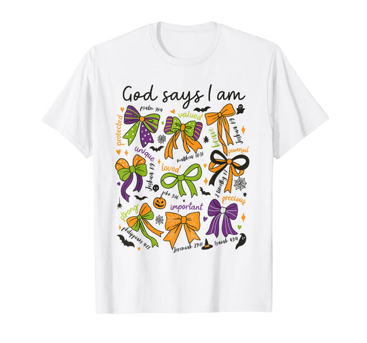Bow God Say I Am Halloween Christian Women Bible Verse Jesus T-Shirt