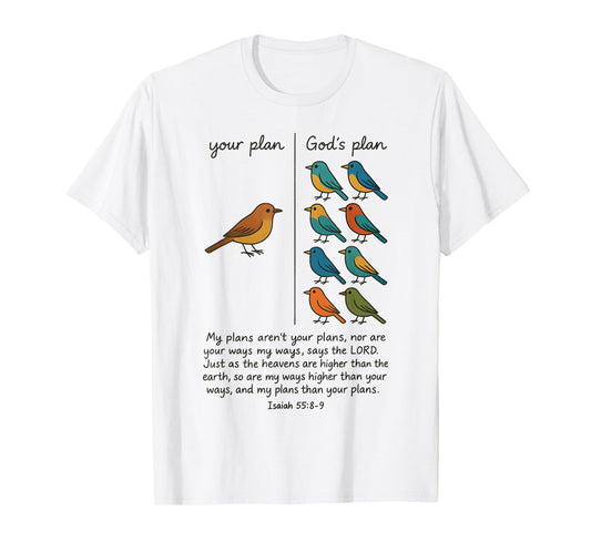 Your Plan And God's Plan Isaiah Bible Verse Faith Jesus T-Shirt