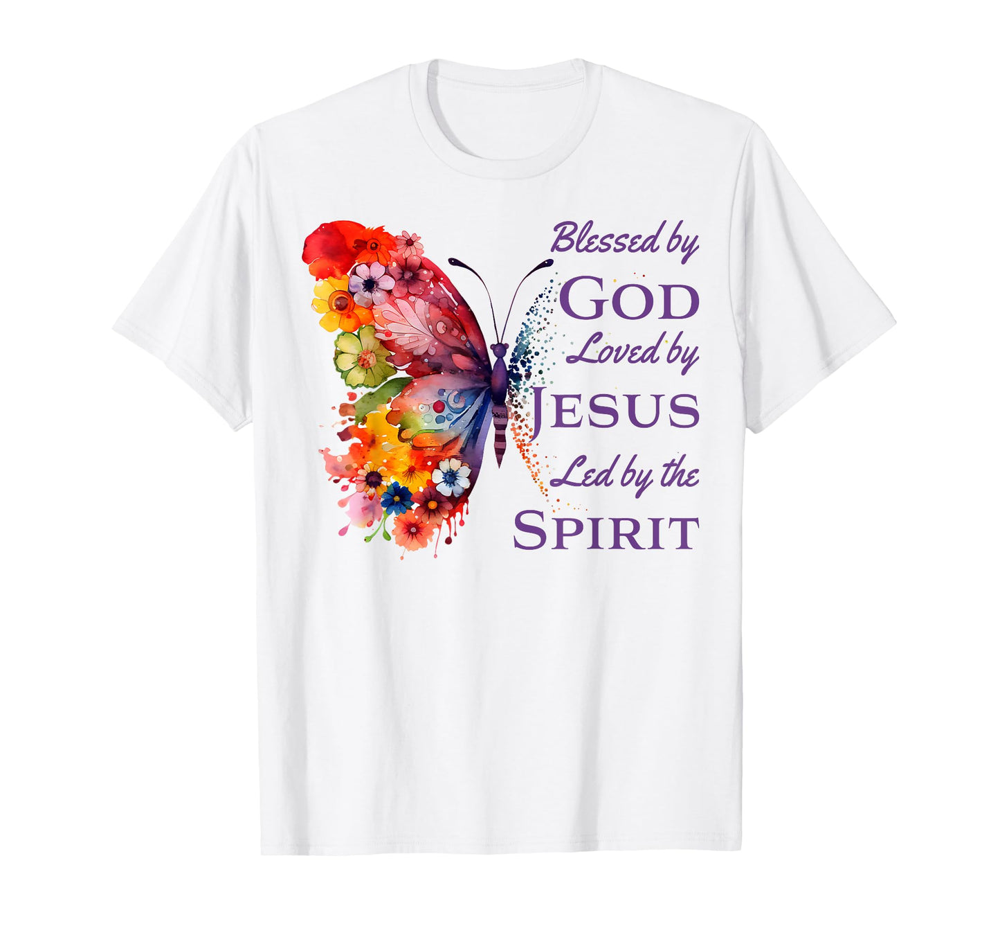 Blessed by God Loved by Jesus Butterfly And Flowers T-Shirt
