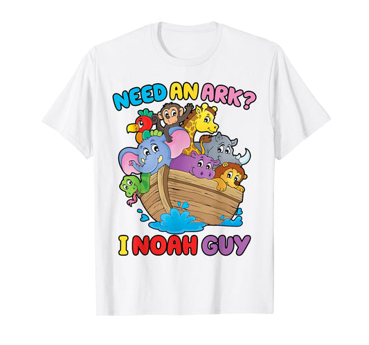 Need an Ark I Noah Guy Toddler Kids Christian Easter Day T-Shirt