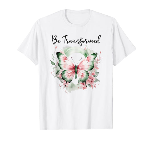 Be Transformed Romans 12:2 Butterfly Christian Bible Verse T-Shirt