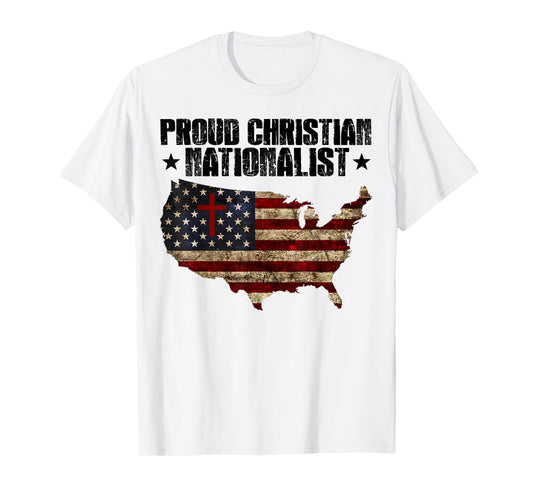 Proud Christian Nationalist American Flag Faith Cross Women Men T-Shirt