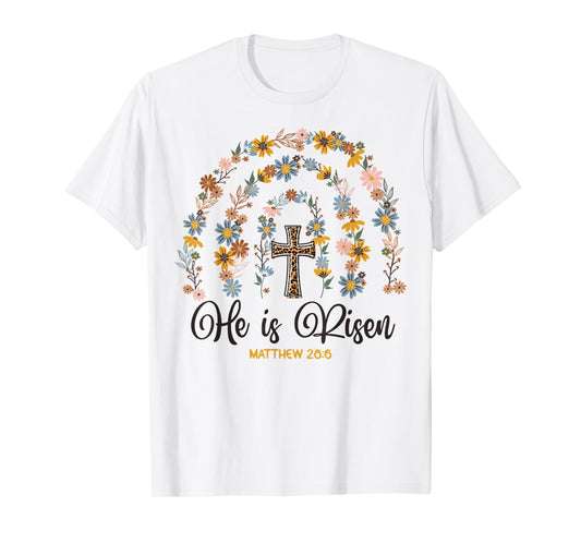 He is Risen Jesus Christian Happy Easter Day Floral Rainbow T-Shirt