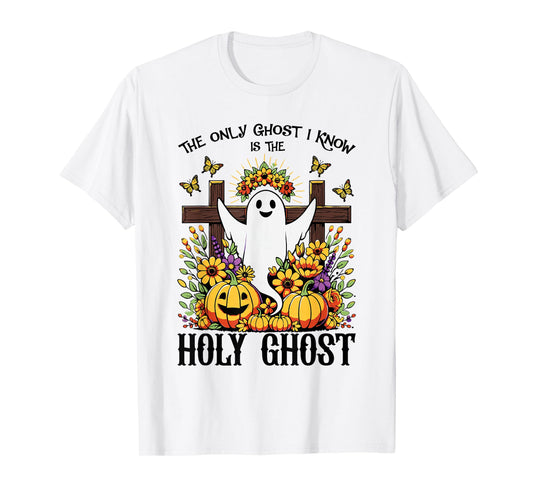 The Only Ghost I Know Is The Holy Ghost Funny Boo Women T-Shirt