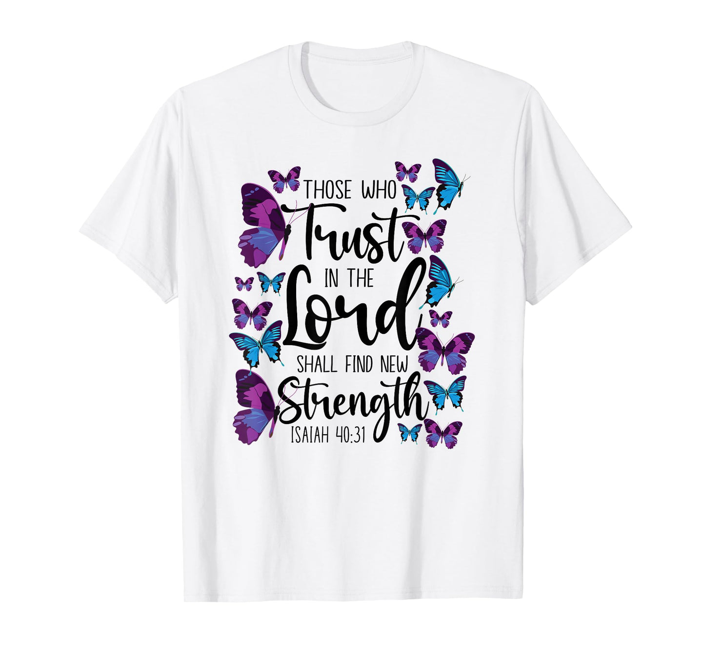 Christian Bible Verse Quote Butterfly Isaiah 40:31 T-Shirt