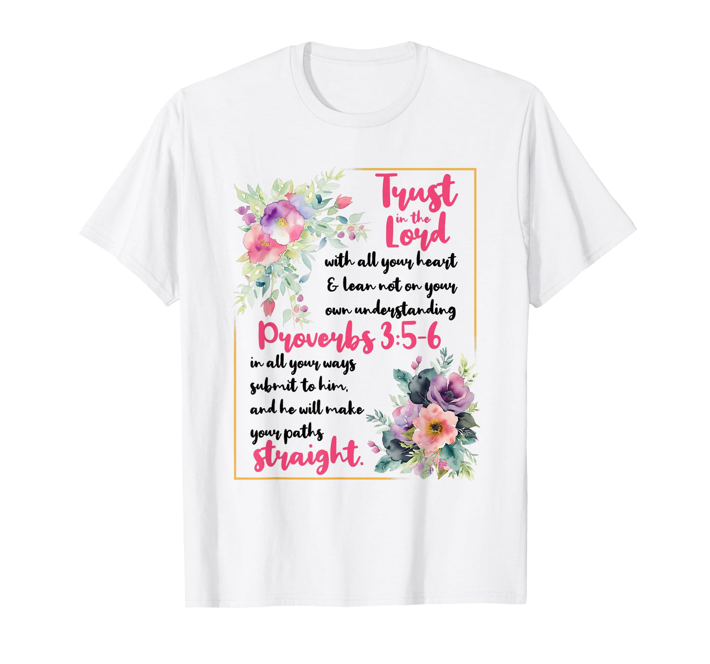 Proverbs 3:5-6 Bible Verse Religious Christian Men and Women T-Shirt