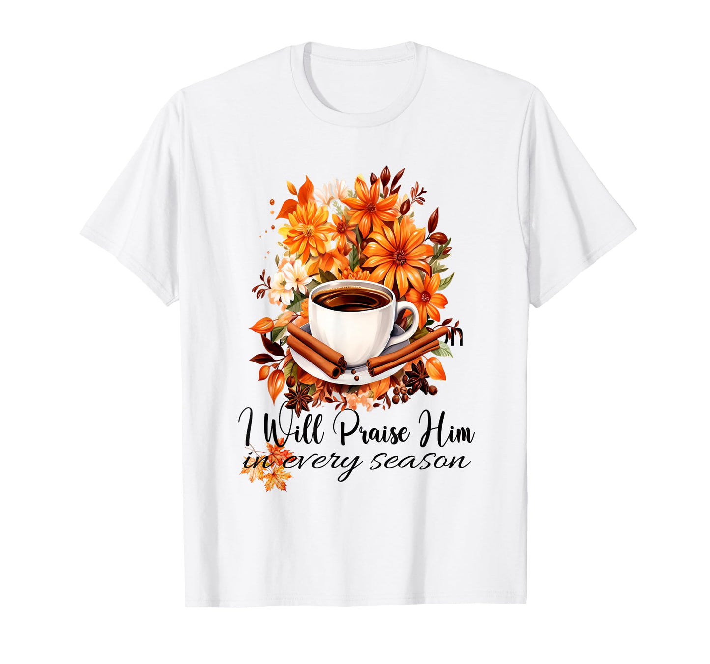 I Will Praise Him in Every Season Fall Christian Kitty Cat T-Shirt