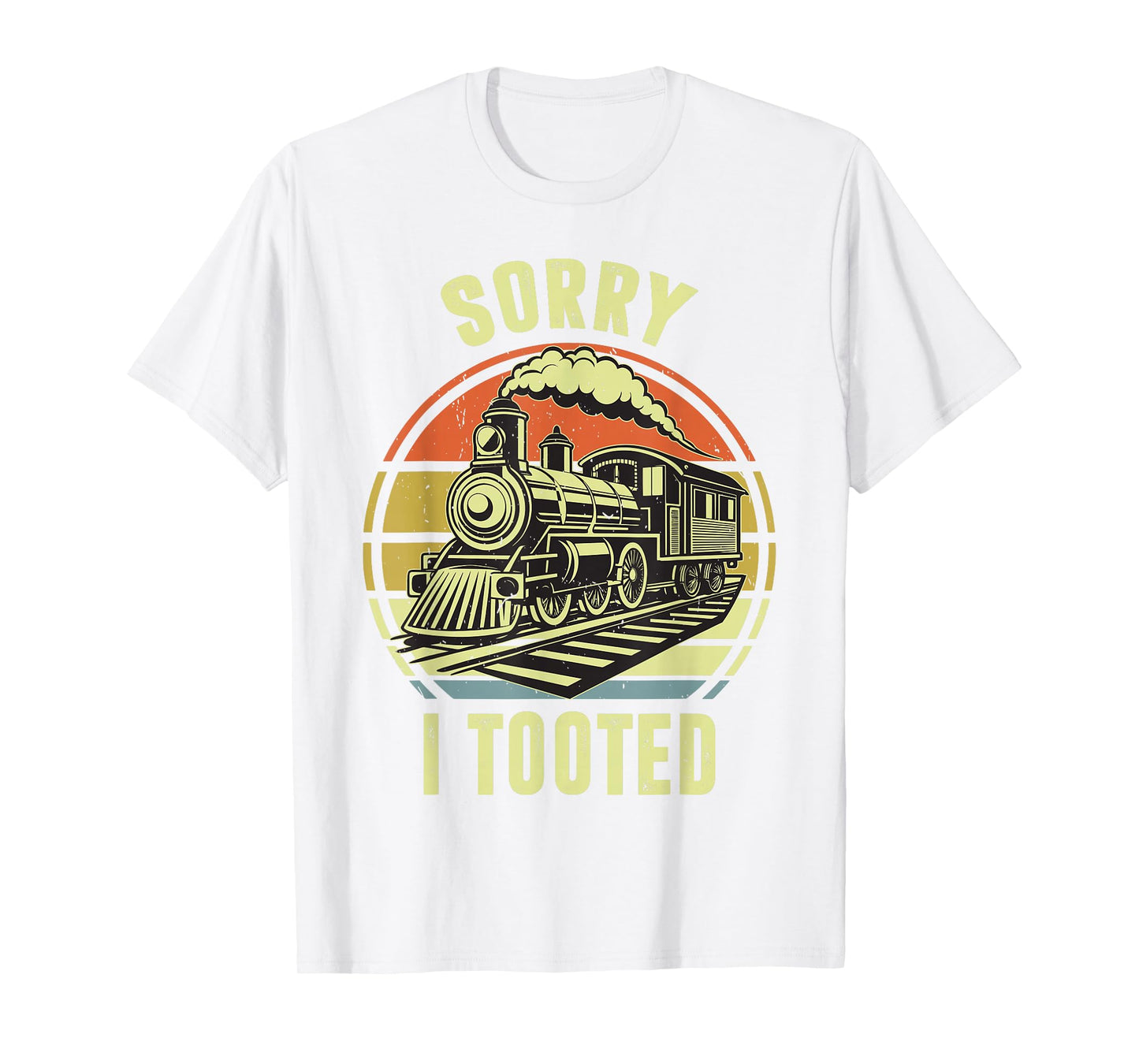 Sorry I Tooted Train-Shirt Toddler Funny Railroad Locomotive T-Shirt