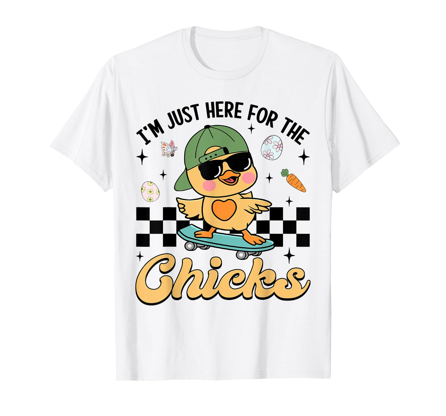 I'm Just Here For The Chicks Cute Easter Boys Kids Toddlers T-Shirt
