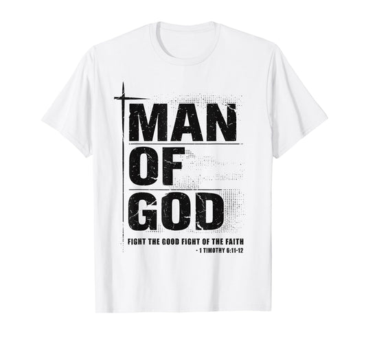 Man of God Christian Dad Bible Verse Timothy 6 11 Grunge T-Shirt