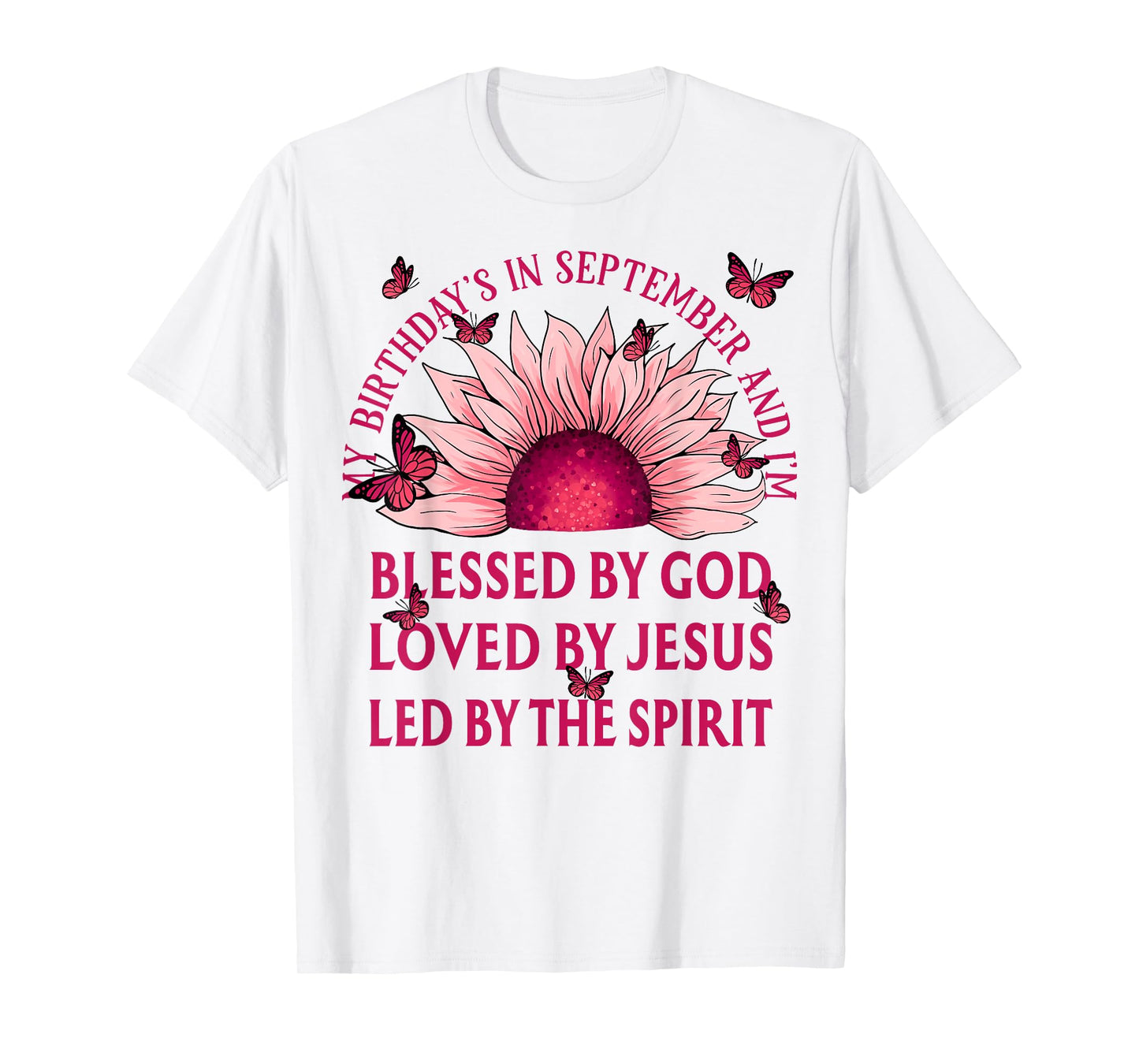 Blessed By God September Birth Month Pink Sunflower T-Shirt