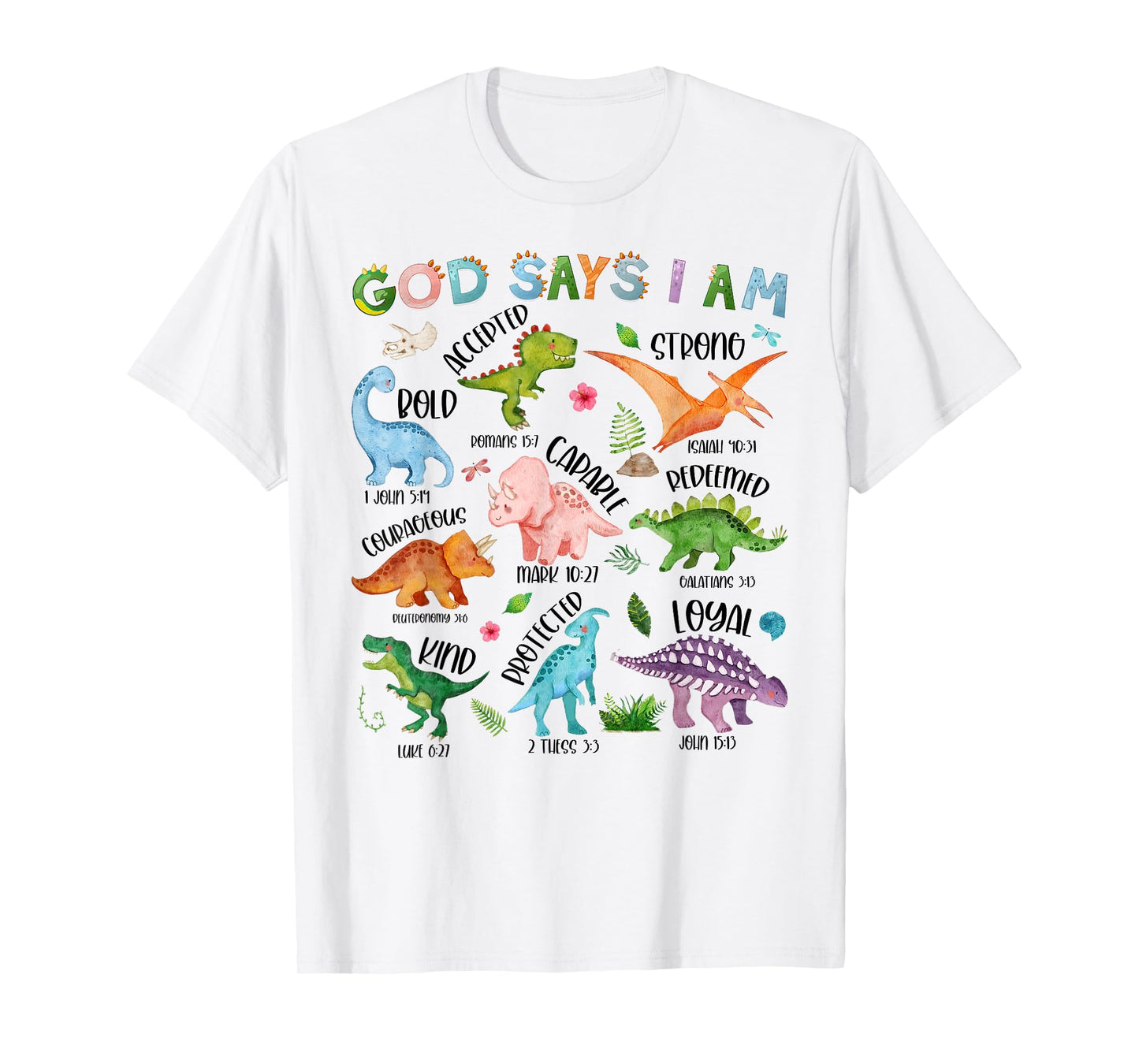 God Says I Am Dinosaur Lover Bible Verse Kids Toddler Boys T-Shirt