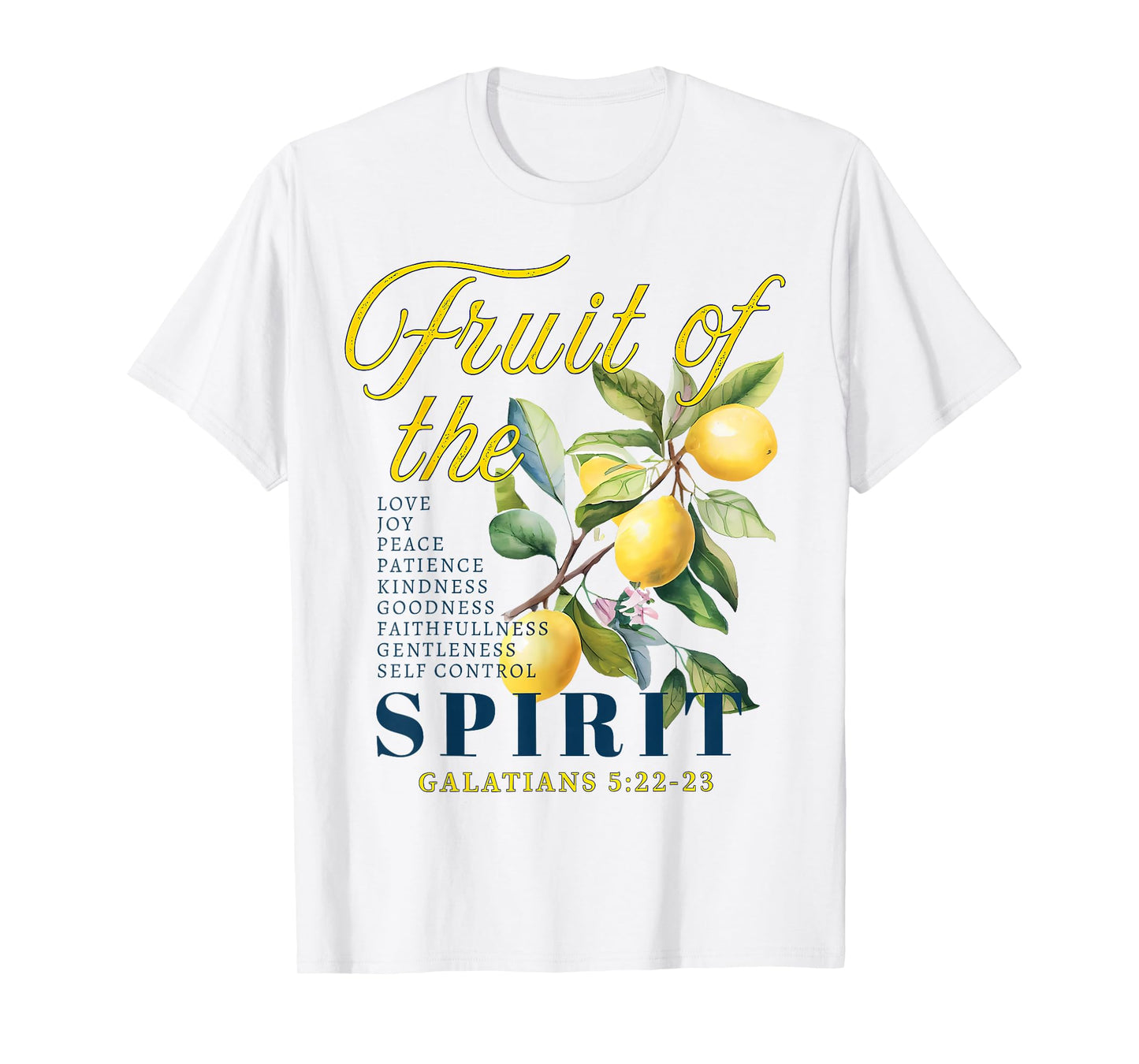 The Fruits of The Spirit Galatians Christian Funny Lemon T-Shirt