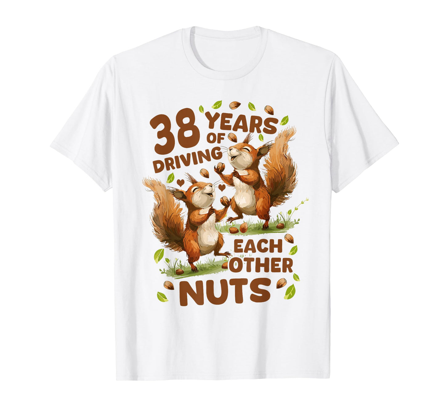 38 Years Of Driving Each Other Nuts 38th Wedding Anniversary T-Shirt