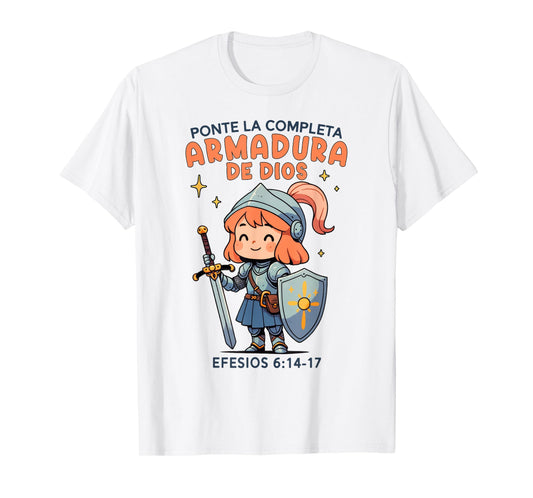 Christian Girl Armor Of God Bible Verse Armadura de Dios T-Shirt
