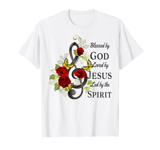 Blessed By God - Loved By Jesus, Music Clef And Rose T-Shirt