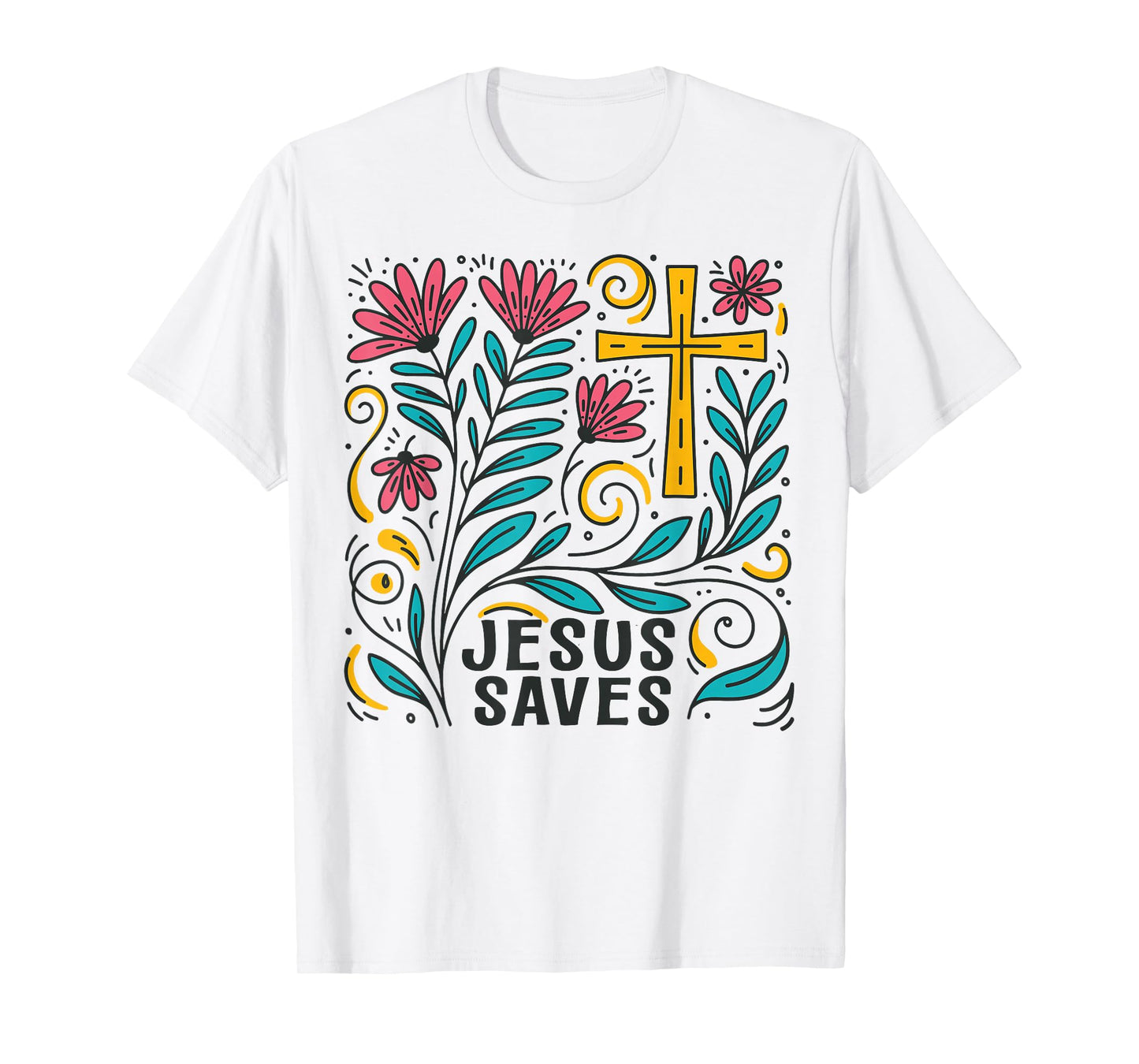 Jesus Saves Christian Cross God Faith Bible Religious Pray T-Shirt