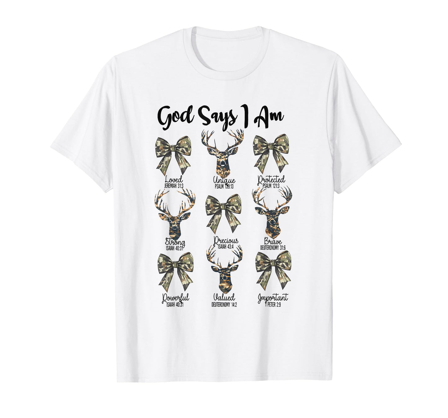 God Says I Am Christian Jesus Camo Coquette Bow Deer Hunting T-Shirt