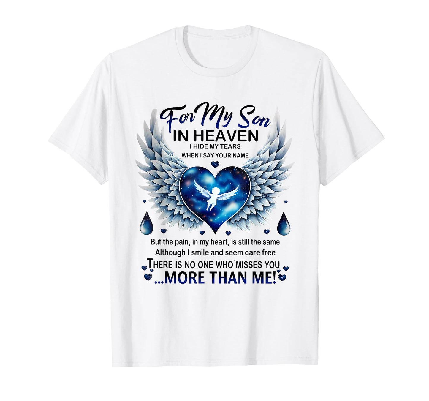 For My Son In Heaven I Hide My Tears Who Miss You T-Shirt