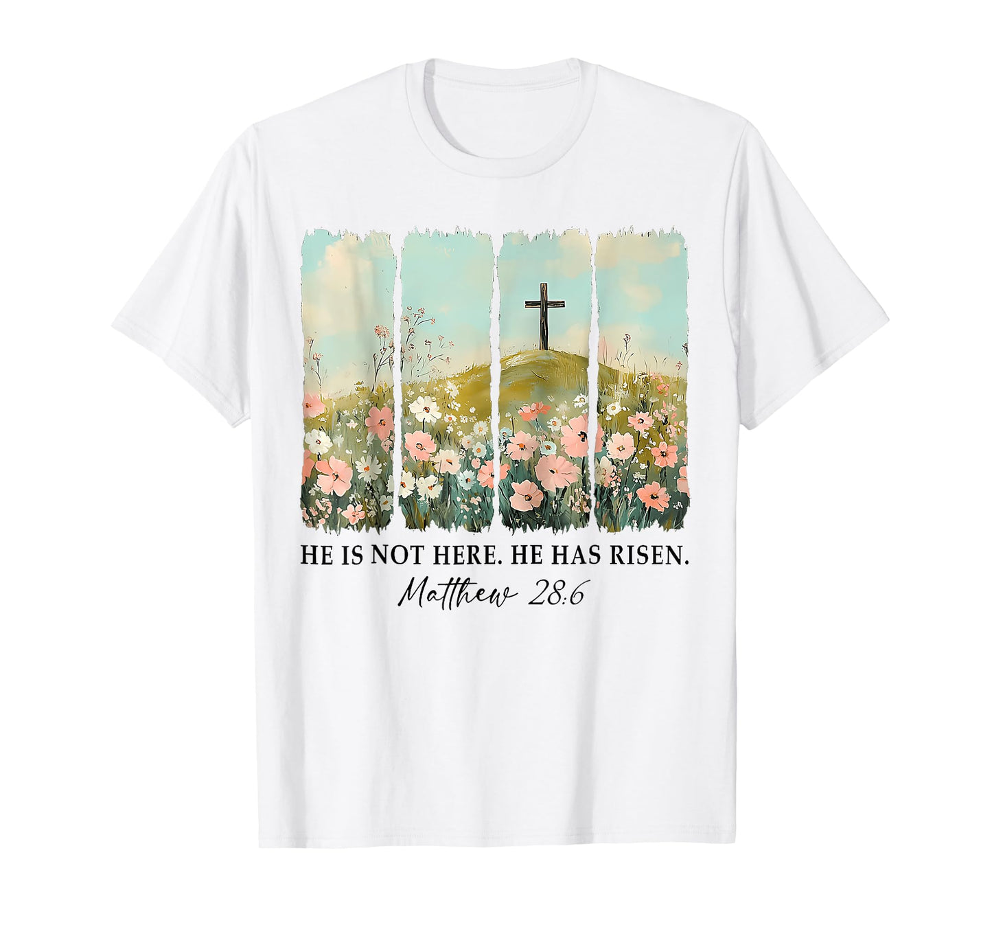 He is not here, He is Risen Wildflower Easter Christian T-Shirt