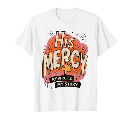 His Mercy Rewrote My Story Bible Verse Boho Christian T-Shirt