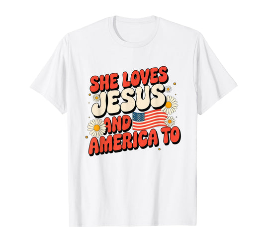 She Loves Jesus and America Too Patriotic Tee T-Shirt