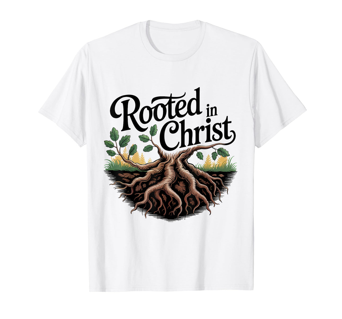 Rooted in Christ Jesus Christian Faith Cross T-Shirt