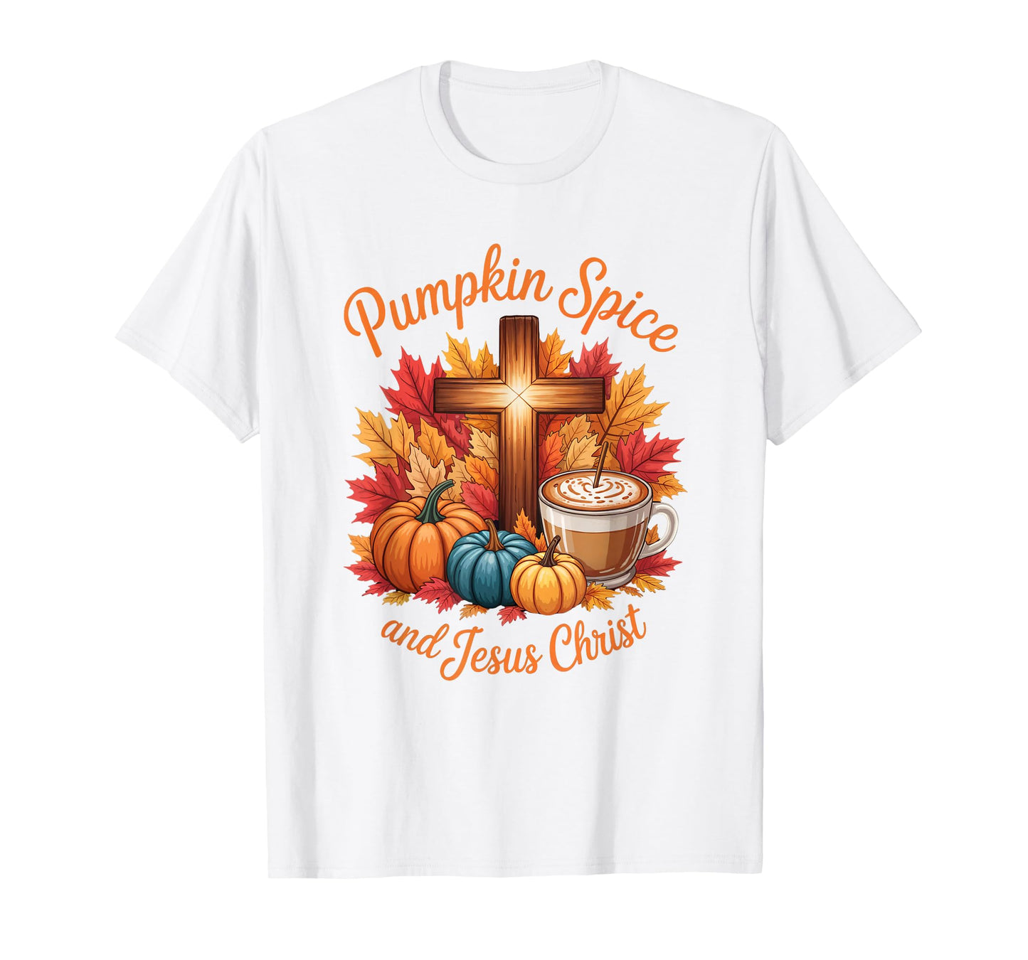 Pumpkin Spice and Jesus Christ Funny Fall Christian T-Shirt