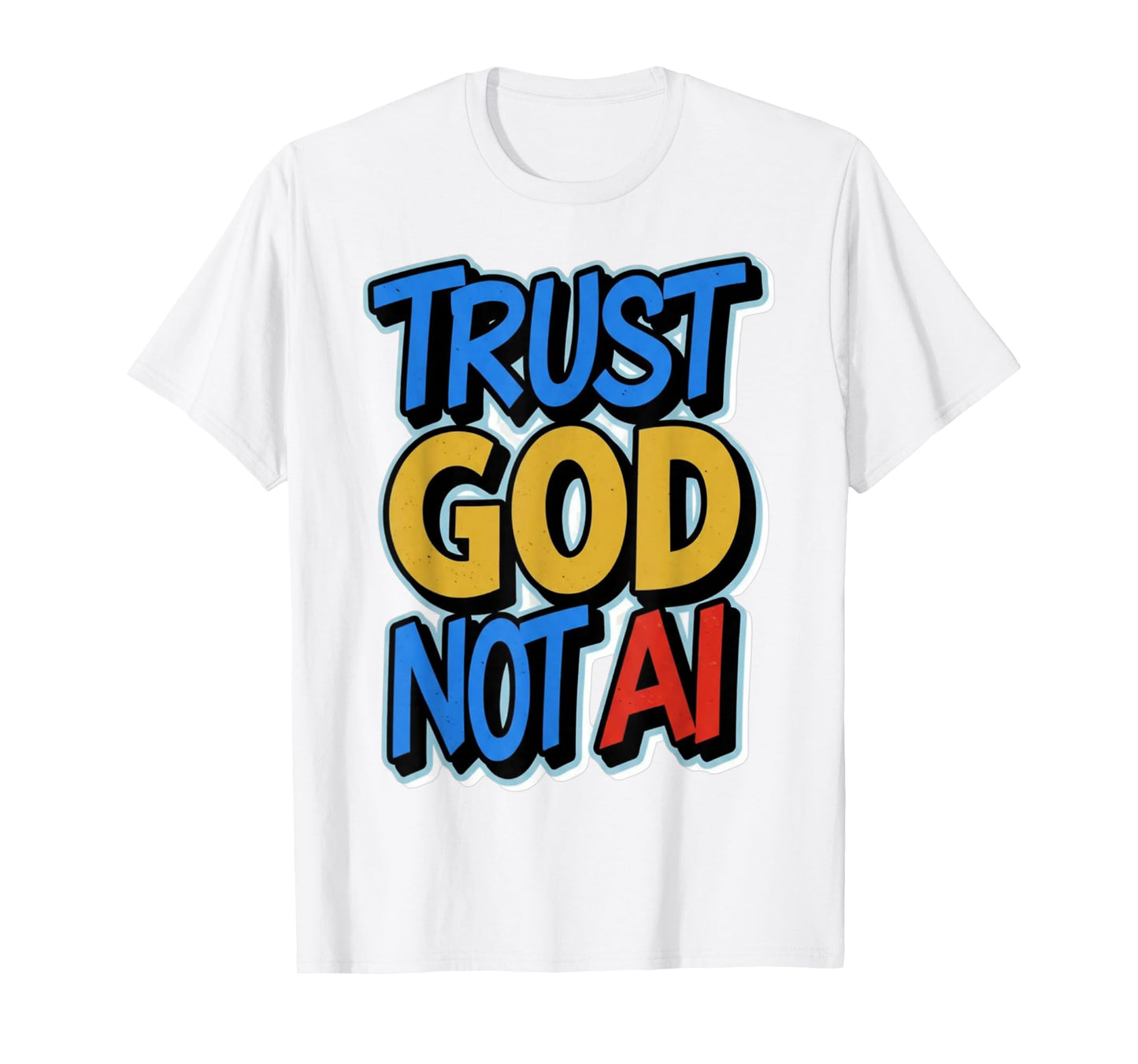Trust God Bold Lettering Modern Inspirational Typography T-Shirt