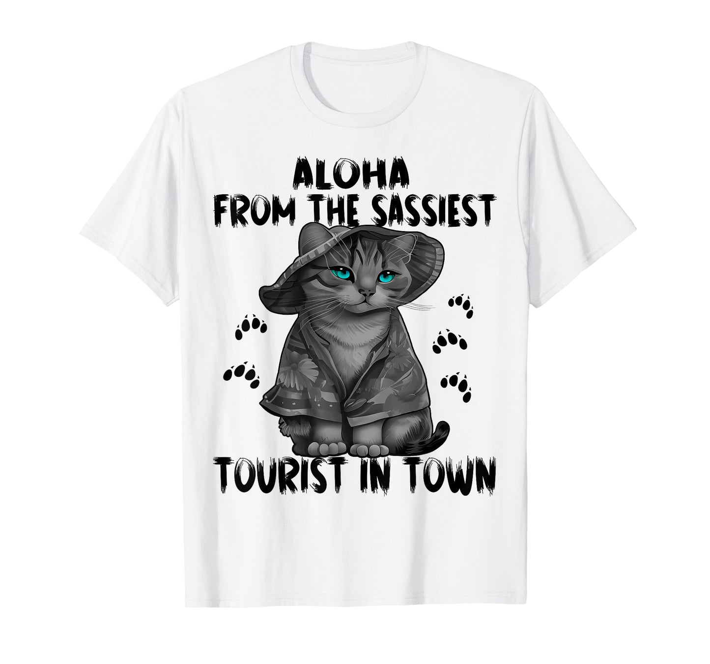Aloha from the sassiest tourist in town.Funny Summer cats T-Shirt