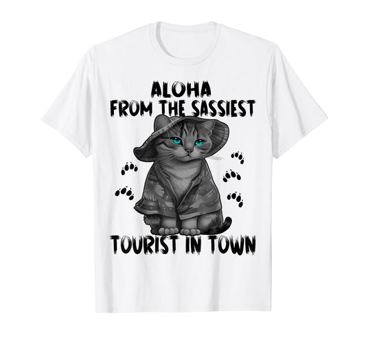Aloha from the sassiest tourist in town.Funny Summer cats T-Shirt