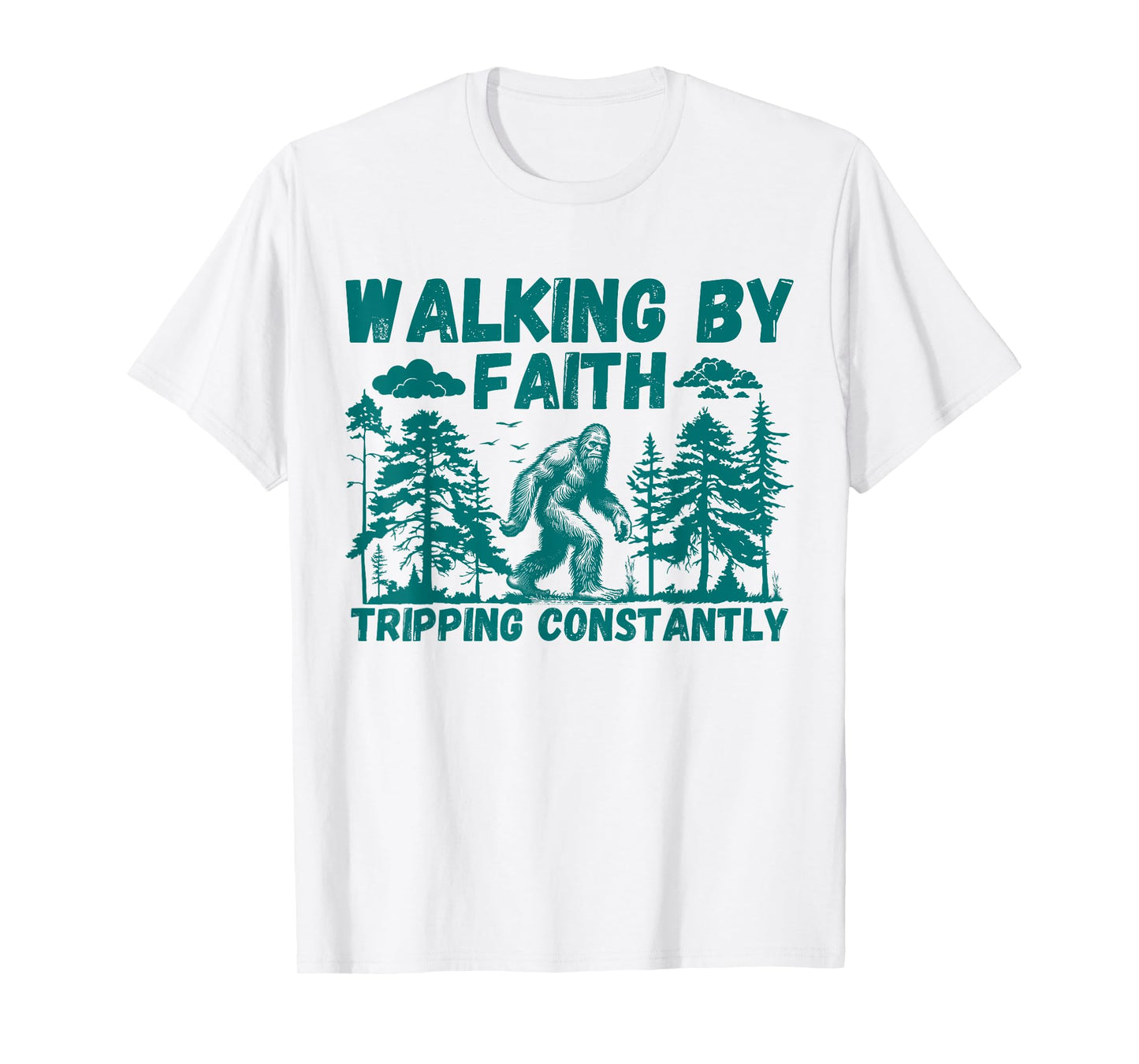 Walking By Faith Tripping Constantly T-Shirt