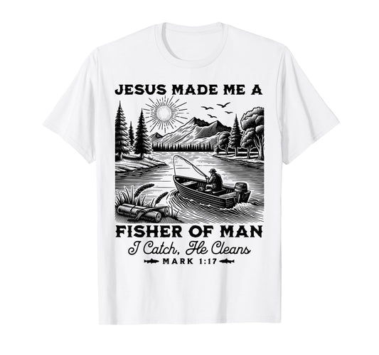 Fisher of Man Mark 1:17 Christian Scripture Jesus Fishing T-Shirt