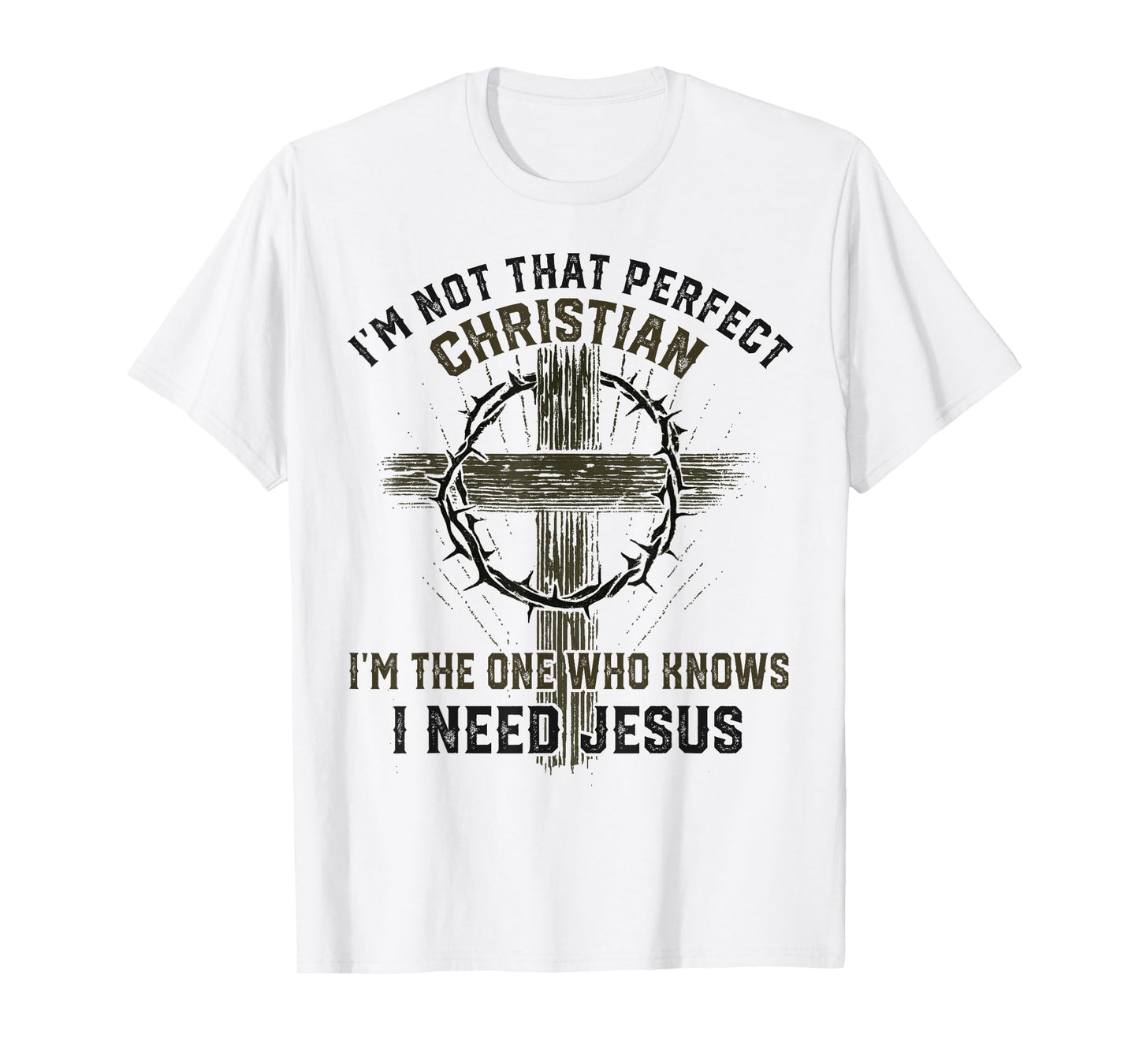 I'm Not That Perfect Christian Jesus Cross God Faith Bible T-Shirt