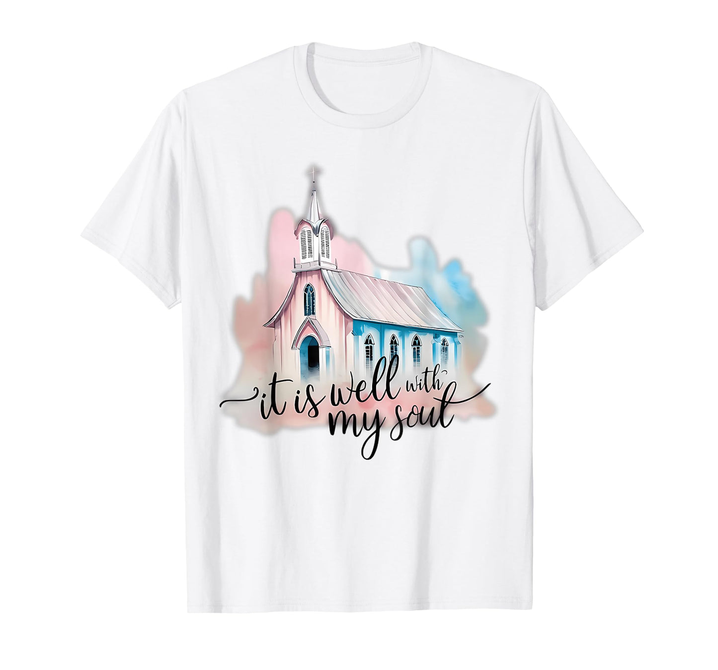 It Is Well With My Soul Church Christian Jesus T-Shirt