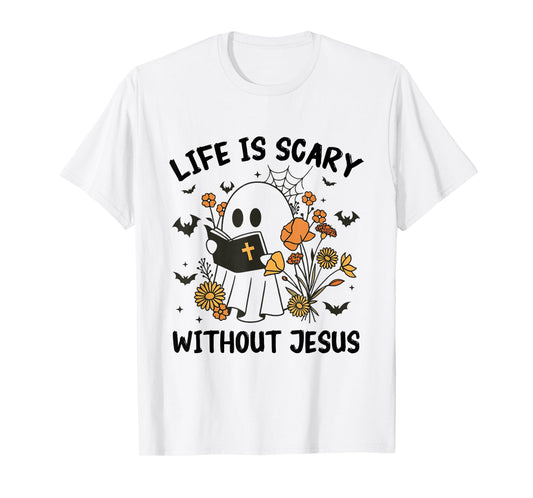 Life is Scary Without Jesus Christian Halloween Costume T-Shirt