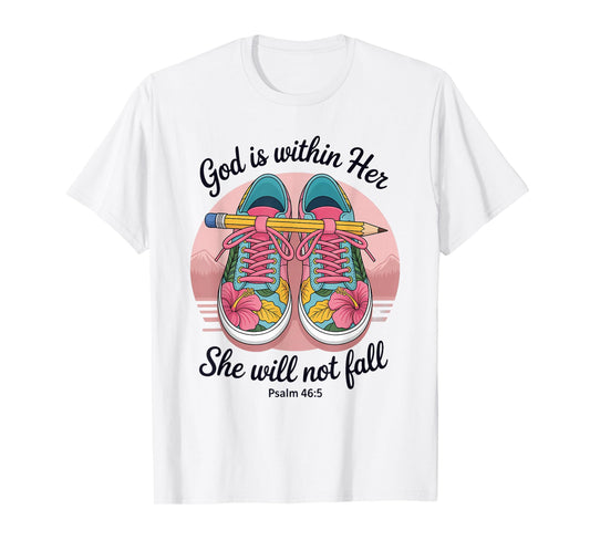 God is Within Her She Will Not Fall T-Shirt