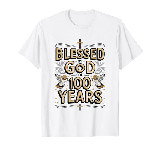 100th Birthday Religious Blessed by God for 100 Years T-Shirt