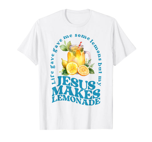 Aesthetic But My Jesus He Be Making Lemonade Christian Quote T-Shirt