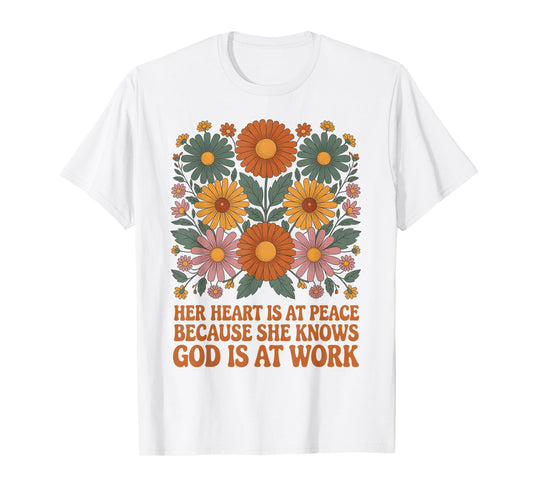 Her Heart Is At Peace Because She Knows God Bible Verse T-Shirt