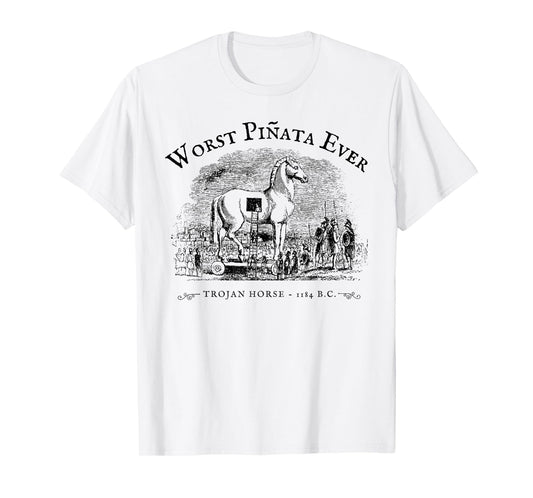 Worst Pinata Ever Trojan Horse funny design T-Shirt