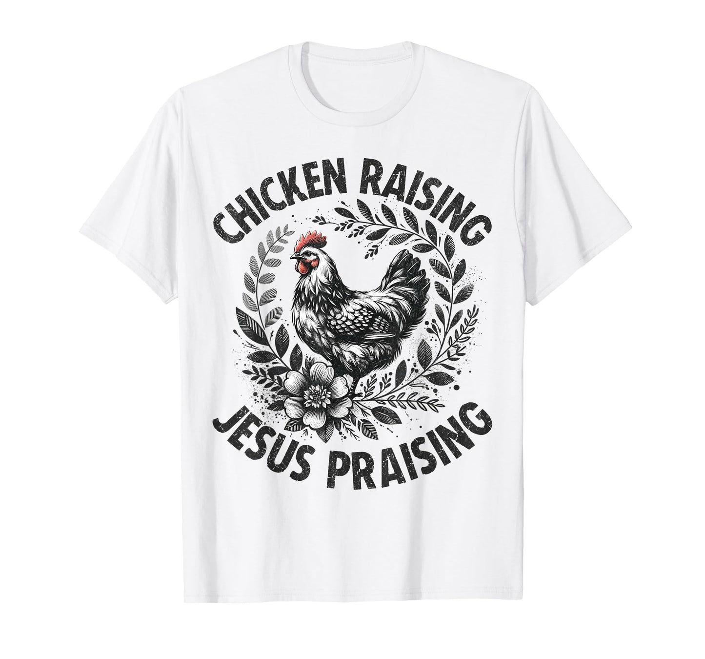 Jesus Praising Chicken Raising Funny Faith Farm Girls T-Shirt