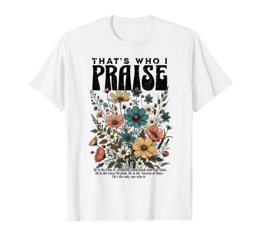 Brandon That's Who I Praise Jesus Christian Lake Merch T-Shirt